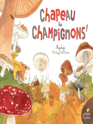 cover image of Chapeau les champignons !